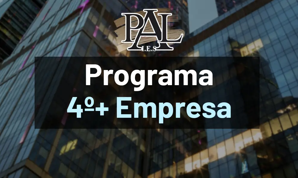 Programa 4º+ Empresa IES PAL